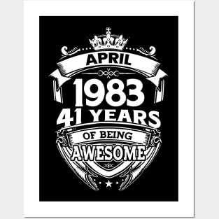 April 1983 41 Years Of Being Awesome 41st Birthday Posters and Art